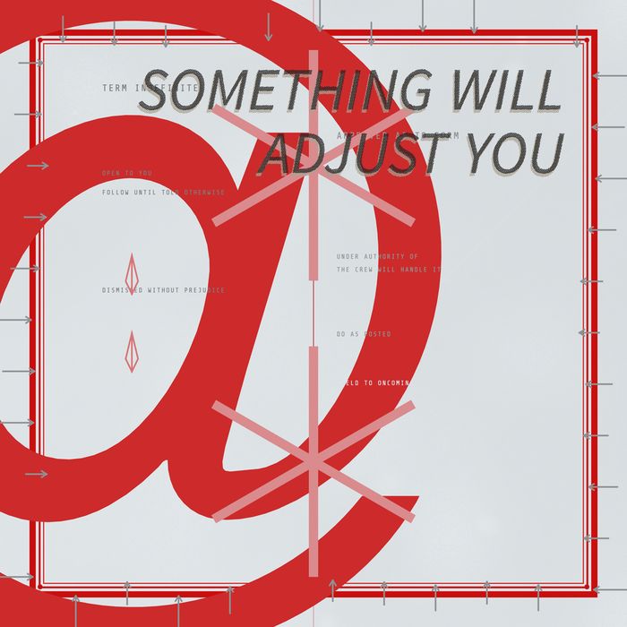 Generative sign in red on grey, SOMETHING WILL ADJUST YOU above a large at-sign